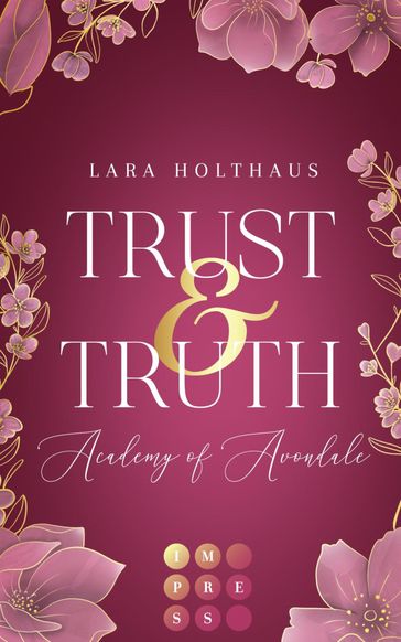 Trust & Truth (Academy of Avondale 1) - Lara Holthaus