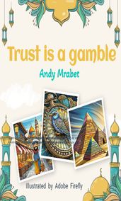 Trust is a gamble