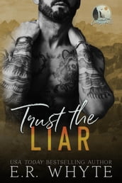 Trust the Liar