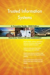 Trusted Information Systems A Complete Guide - 2020 Edition