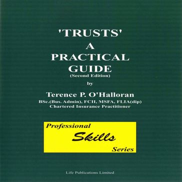 Trusts: A Practical Guide, Part 7 - Terence P. O