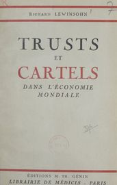 Trusts et cartels dans l économie mondiale