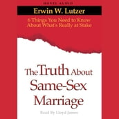 Truth About Same Sex Marriage