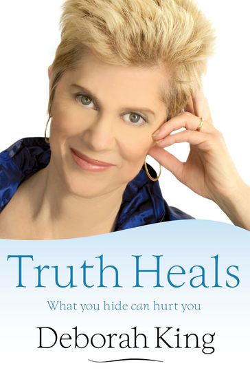 Truth Heals - Ph.D. Deborah King