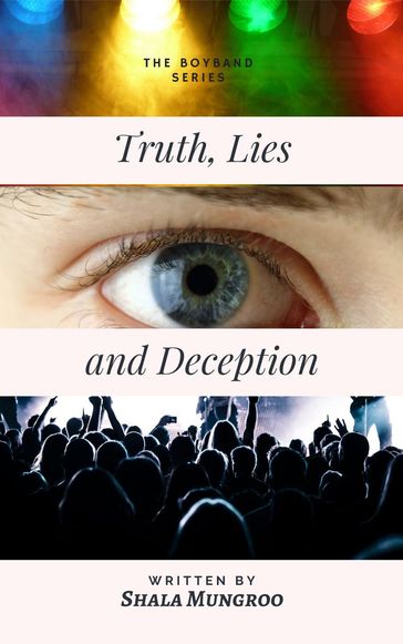 Truth, Lies and Deception - Shala Mungroo