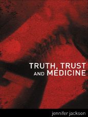 Truth, Trust and Medicine