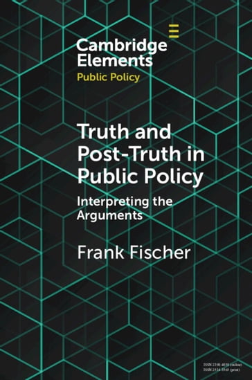 Truth and Post-Truth in Public Policy - Frank Fischer