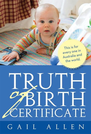 Truth of Birth Certificate - Gail Allen