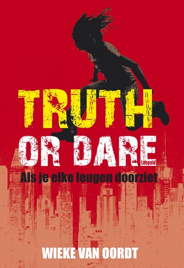 Truth or dare - Wieke van Oordt