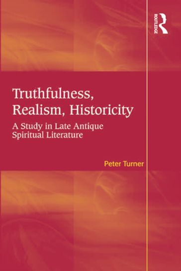 Truthfulness, Realism, Historicity - Peter Turner
