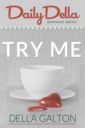 Try Me (Three Romantic Short Stories)