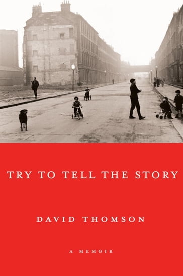 Try to Tell the Story - David Thomson