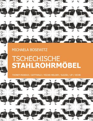 Tschechische Stahlrohrmöbel - Michaela Bosewitz