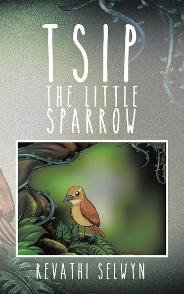 Tsip the Little Sparrow - Revathi Selwyn