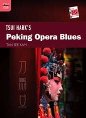 Tsui Hark s Peking Opera Blues