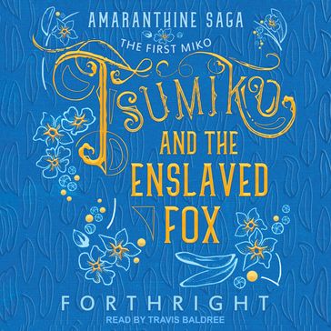 Tsumiko and the Enslaved Fox - FORTHRIGHT