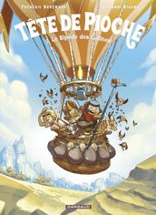 Tête de Pioche - Tome 2 - Le Bipède des Collines