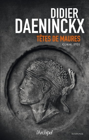 Têtes de Maures - Didier Daeninckx