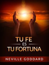 Tu Fe es tu Fortuna (Traducido)