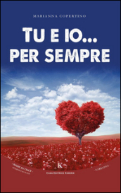 Tu e io... per sempre