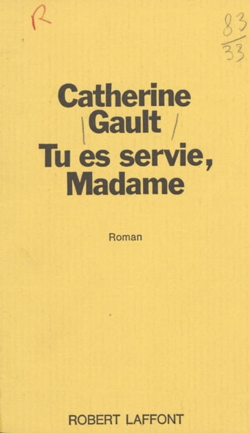 Tu es servie, Madame - Catherine Gault