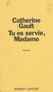 Tu es servie, Madame