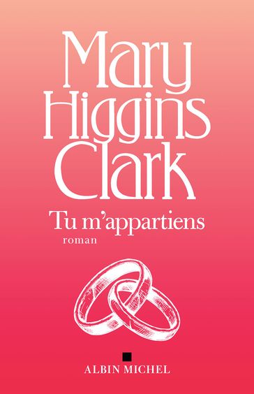 Tu m'appartiens - Mary Higgins Clark