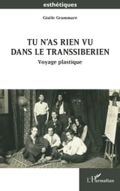 Tu n as rien vu dans le Transsibérien