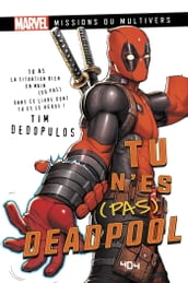 Tu n es (pas) Deadpool