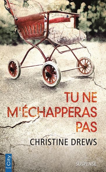 Tu ne m'échapperas pas - Christine Drews