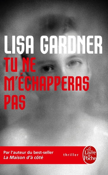 Tu ne m'échapperas pas - Lisa Gardner