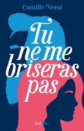 Tu ne me briseras pas