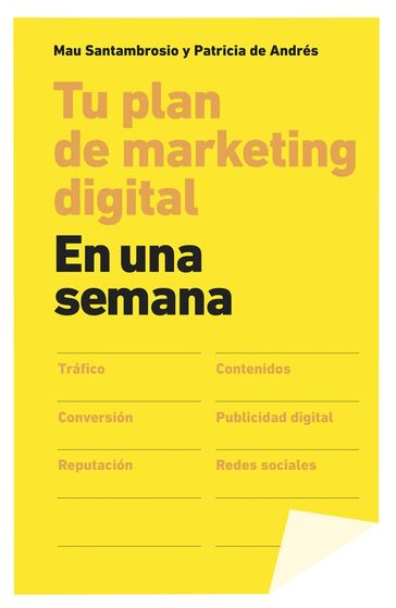 Tu plan de marketing digital en una semana - Mau Santambrosio - Patricia de Andrés