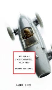 Tu seras une formule 1, mon fils