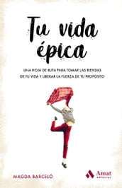 Tu vida épica. Ebook.