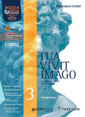 Tua vivit imago. Per le Scuole superiori. Con e-book. Con espansione online. Vol. 3