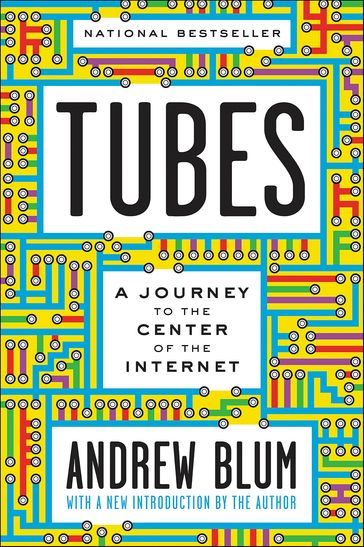 Tubes - Andrew Blum