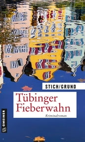 Tubinger Fieberwahn