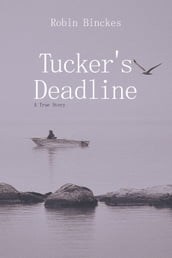 Tucker s Deadline