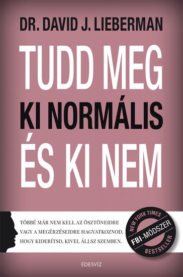 Tudd meg, ki normális és ki nem - Dr. David J. Lieberman