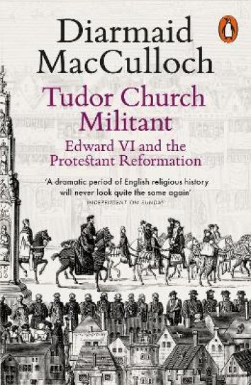 Tudor Church Militant - Diarmaid MacCulloch