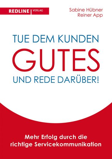 Tue dem Kunden Gutes - und rede darüber! - Reiner App - Sabine Hubner