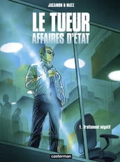 Le Tueur, Affaires d