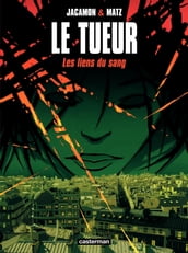 Le Tueur (Tome 4) - Les liens du sang