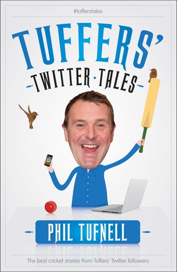 Tuffers' Twitter Tales: The Best Cricket Stories From Tuffers' Twitter Followers - Phil Tufnell