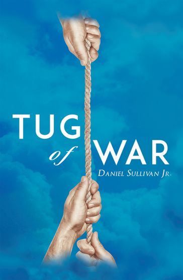 Tug of War - Daniel Sullivan Jr.