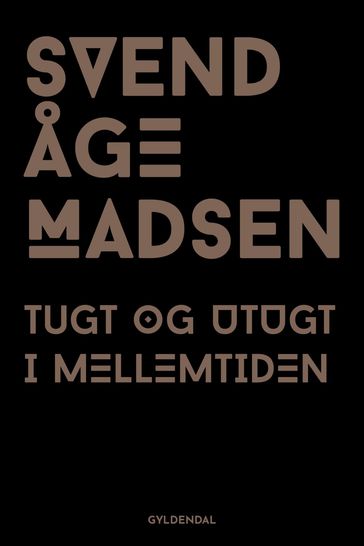 Tugt og utugt i mellemtiden 1-2 - Svend Åge Madsen