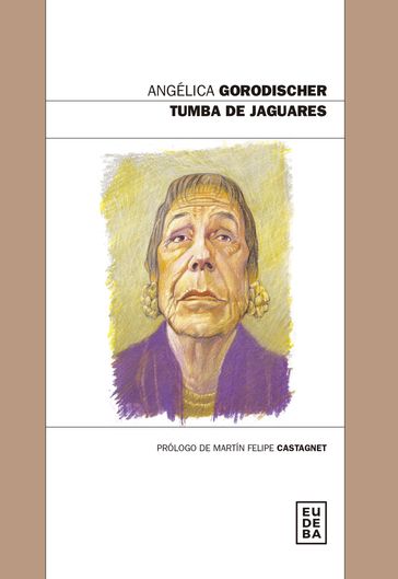 Tumba de jaguares - Angélica Gorodischer