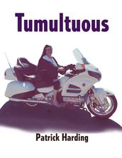 Tumultuous Part One:: A Teen s Further Adventures in Nazi America
