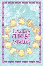 Tung Jen s Chinese Astrology
